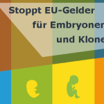 europäische Bürgerinitiative gegen Embryonenversuche und Klonen